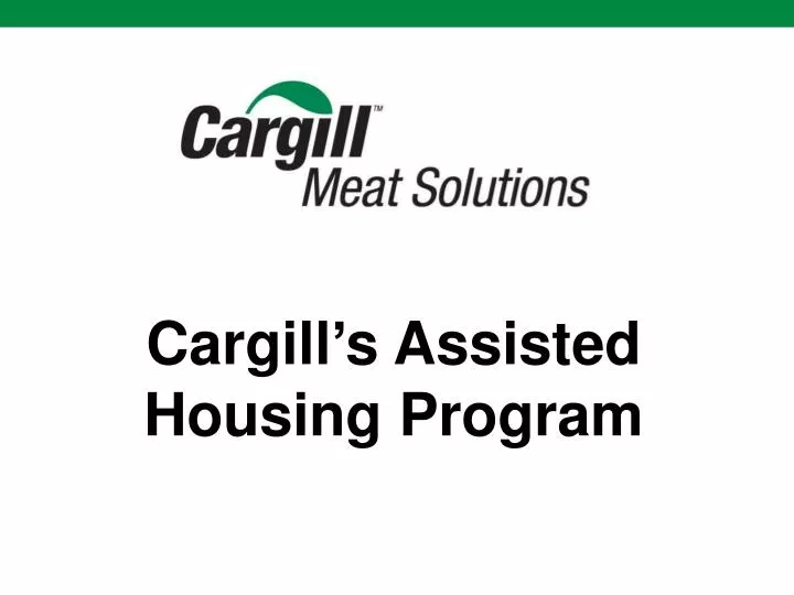 cargill s assisted housing program