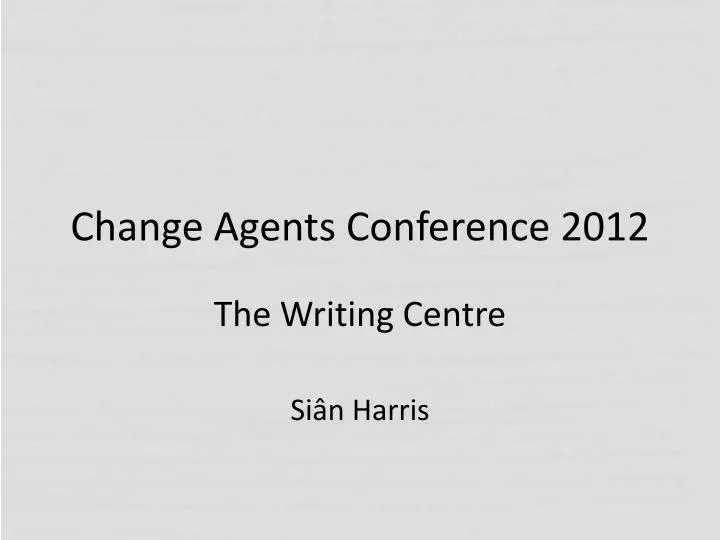 change agents conference 2012