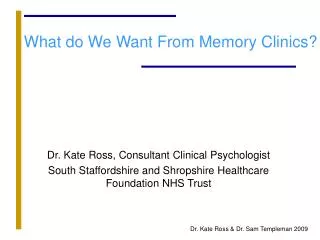 What do We Want From Memory Clinics?