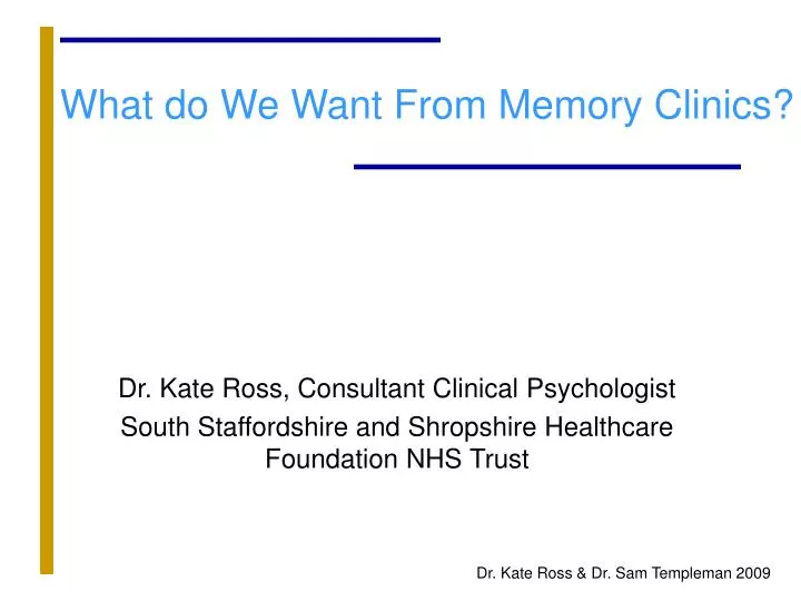 what do we want from memory clinics