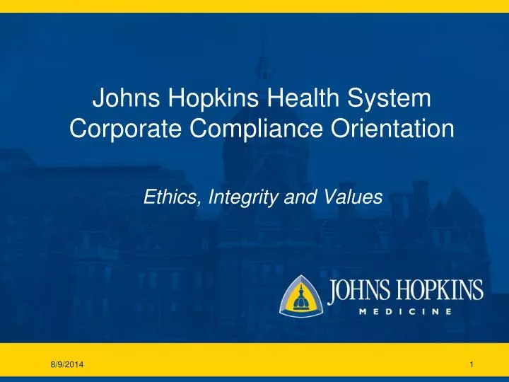 johns hopkins health system corporate compliance orientation ethics integrity and values