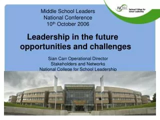 Middle School Leaders National Conference 10 th October 2006