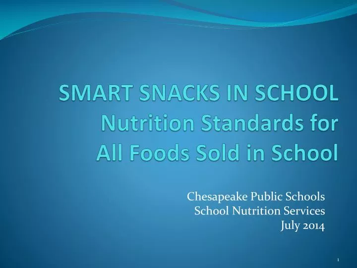 smart snacks in school nutrition standards for all foods sold in school