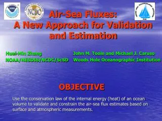 Air-Sea Fluxes: A New Approach for Validation and Estimation