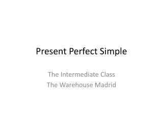 present perfect simple