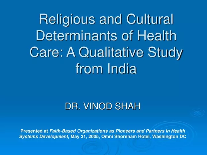 religious and cultural determinants of health care a qualitative study from india