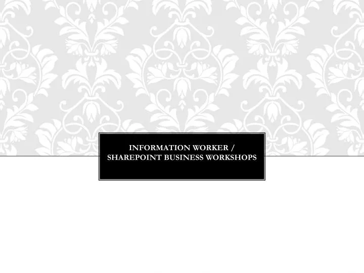 information worker sharepoint business workshops