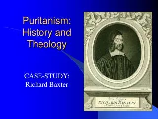 Puritanism: History and Theology