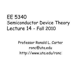 EE 5340 Semiconductor Device Theory Lecture 14 - Fall 2010