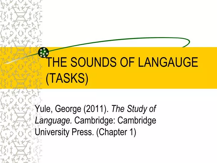 the sounds of langauge tasks