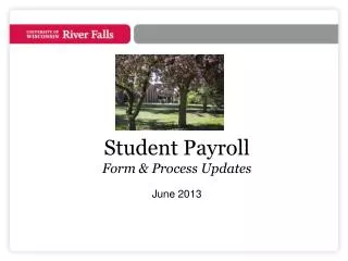 Student Payroll Form &amp; Process Updates