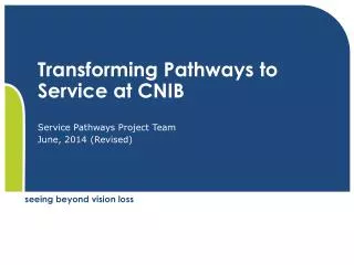 Transforming Pathways to Service at CNIB