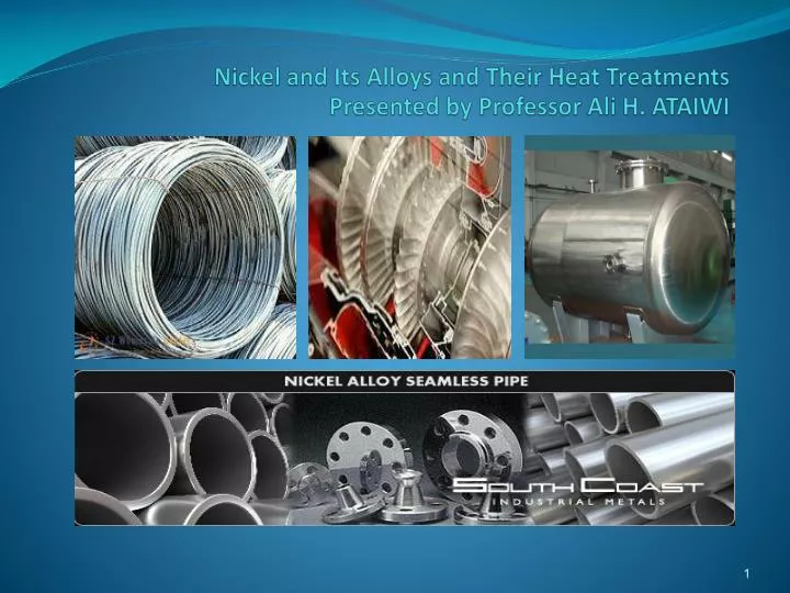 nickel and its alloys and their heat treatments presented by professor ali h ataiwi