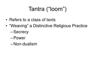 Tantra (“loom”)