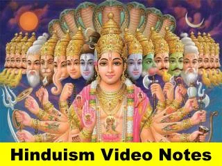Hinduism Video Notes