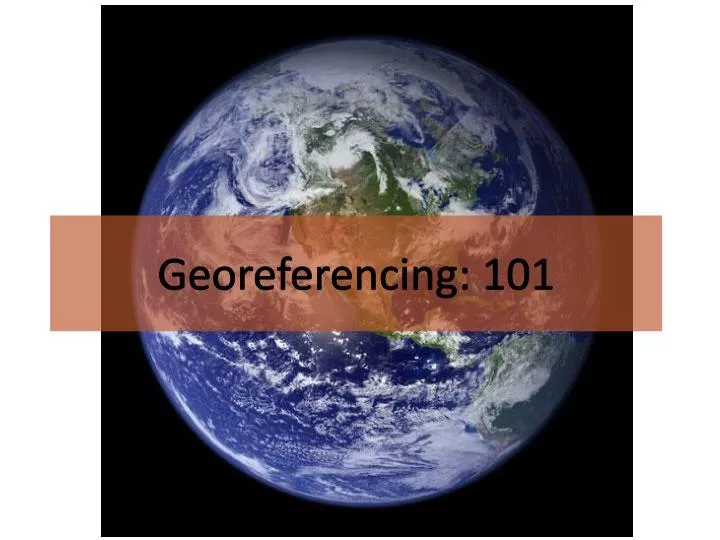 georeferencing 101