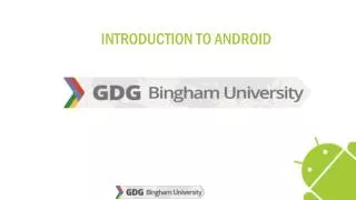 INTRODUCTION TO ANDROID