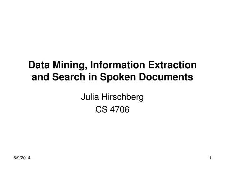 data mining information extraction and search in spoken documents