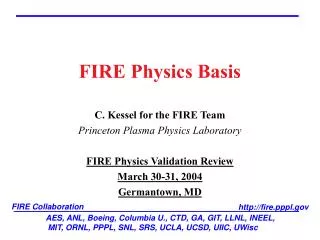 FIRE Physics Basis