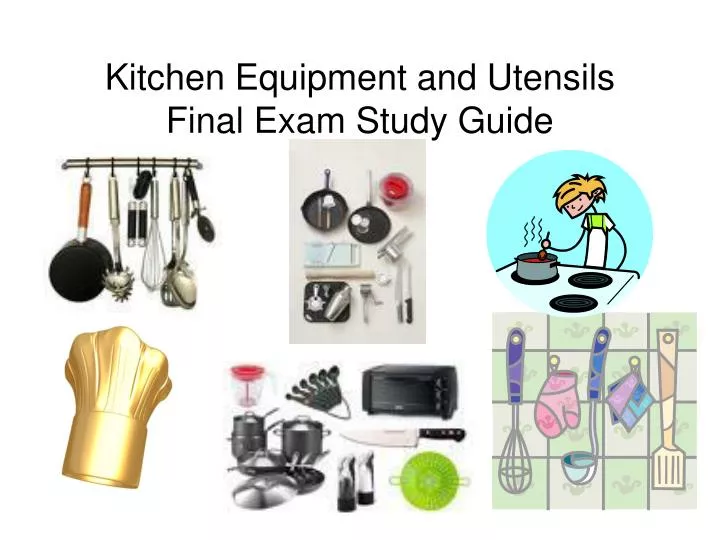 kitchen equipment and utensils final exam study guide