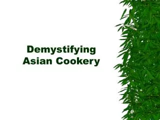 Demystifying Asian Cookery