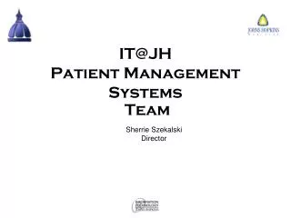 IT@JH Patient Management Systems Team