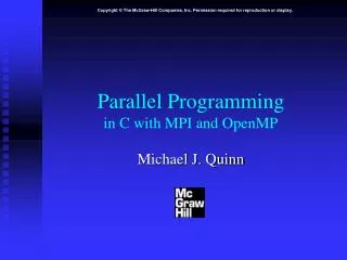 Parallel Programming in C with MPI and OpenMP