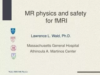 MR physics and safety for fMRI