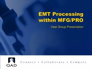 EMT Processing within MFG/PRO