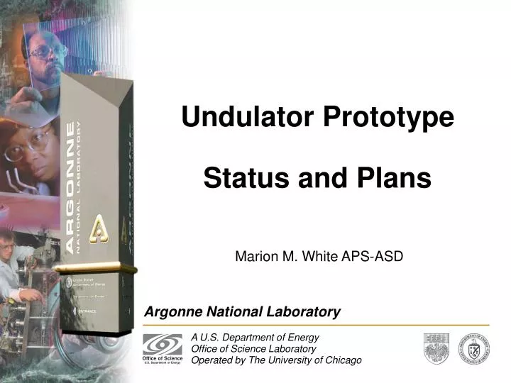 undulator prototype status and plans