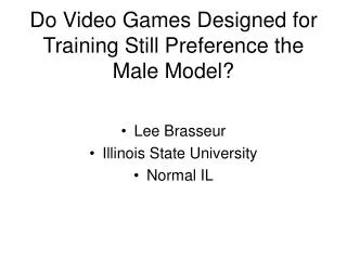 Do Video Games Designed for Training Still Preference the Male Model?