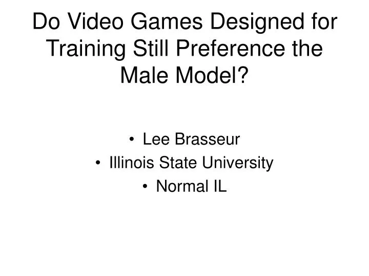 do video games designed for training still preference the male model