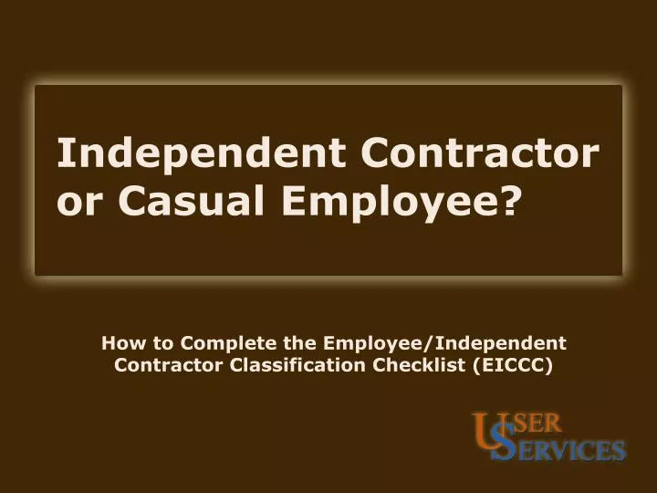 independent contractor or casual employee