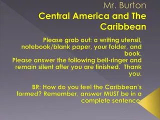 Mr. Burton Central America and The Caribbean