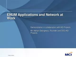 ENUM Applications and Network at Work