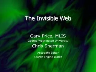 The Invisible Web