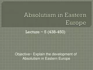 Absolutism in Eastern Europe
