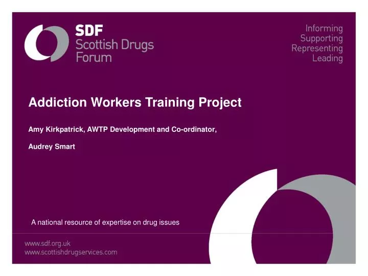 addiction workers training project amy kirkpatrick awtp development and co ordinator audrey smart