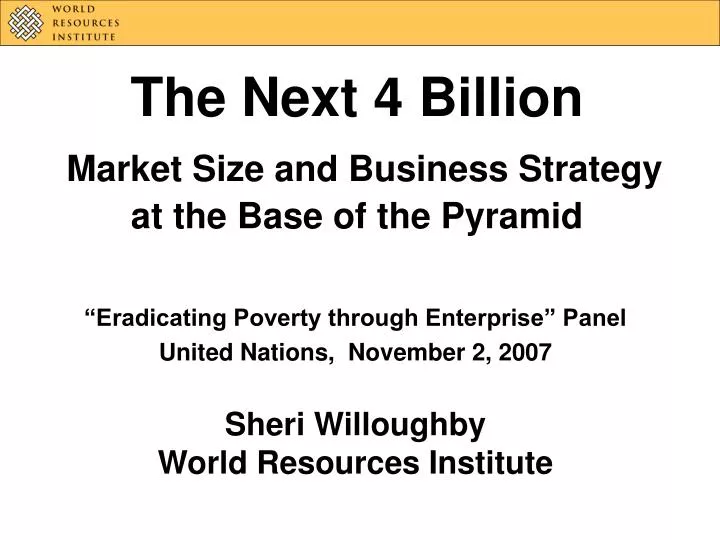 the next 4 billion market size and business strategy at the base of the pyramid