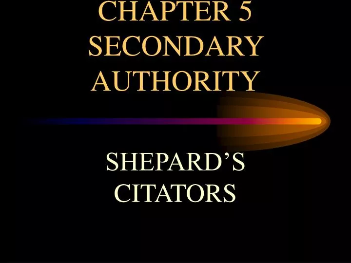 chapter 5 secondary authority