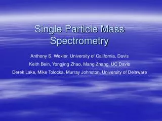 Single Particle Mass Spectrometry