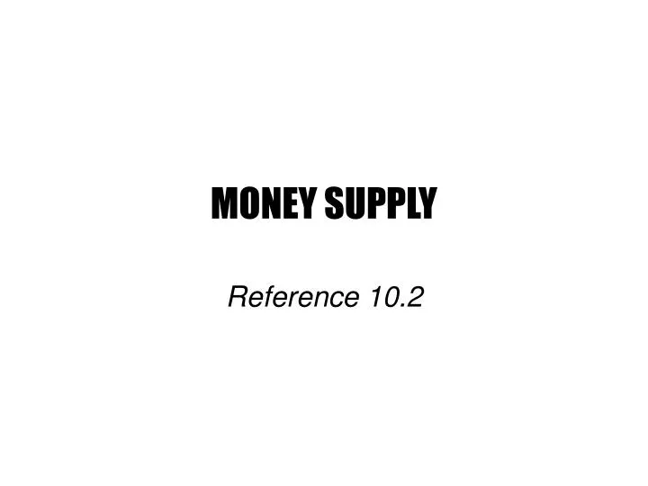 money supply