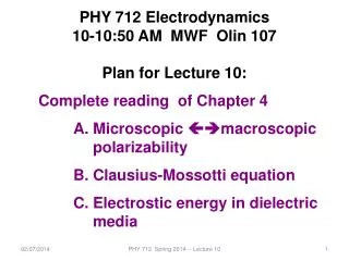 PHY 712 Electrodynamics 10-10:50 AM MWF Olin 107 Plan for Lecture 10: