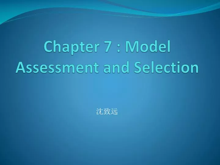 chapter 7 model assessment and selection