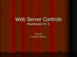 Web Server Controls MacDonald Ch. 5