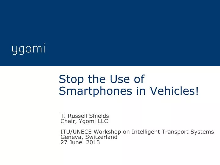 stop the use of smartphones in vehicles