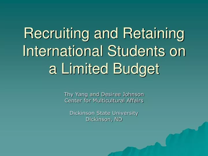 recruiting and retaining international students on a limited budget