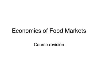 Economics of Food Markets