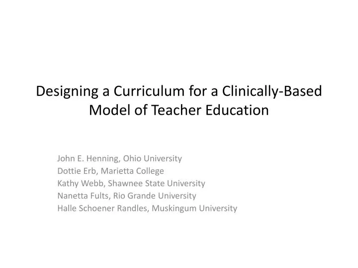 designing a curriculum for a clinically based model of teacher education