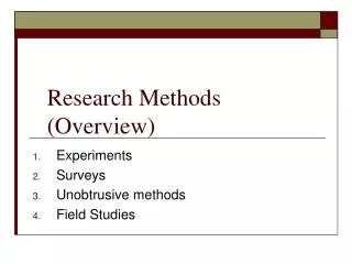 Research Methods (Overview)